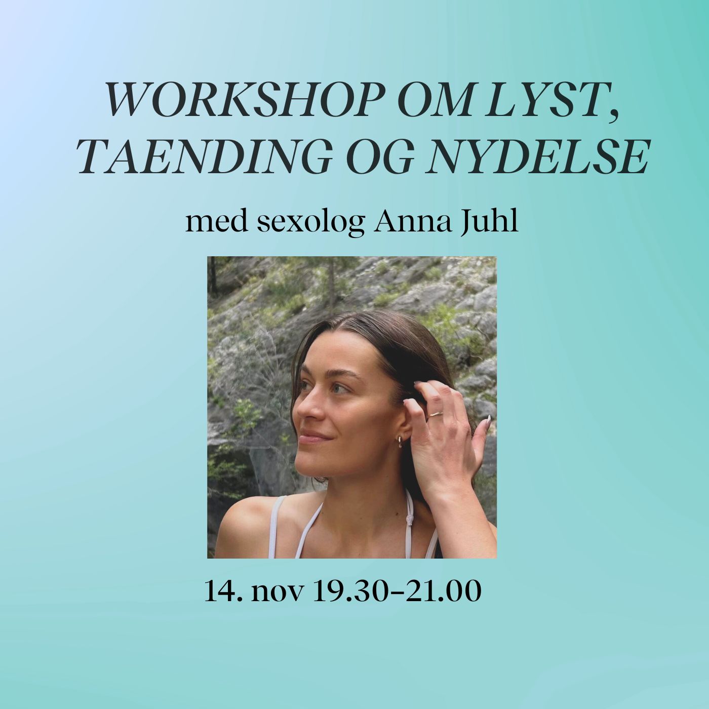 WORKSHOP OM LYST, TÆNDING OG NYDELSE